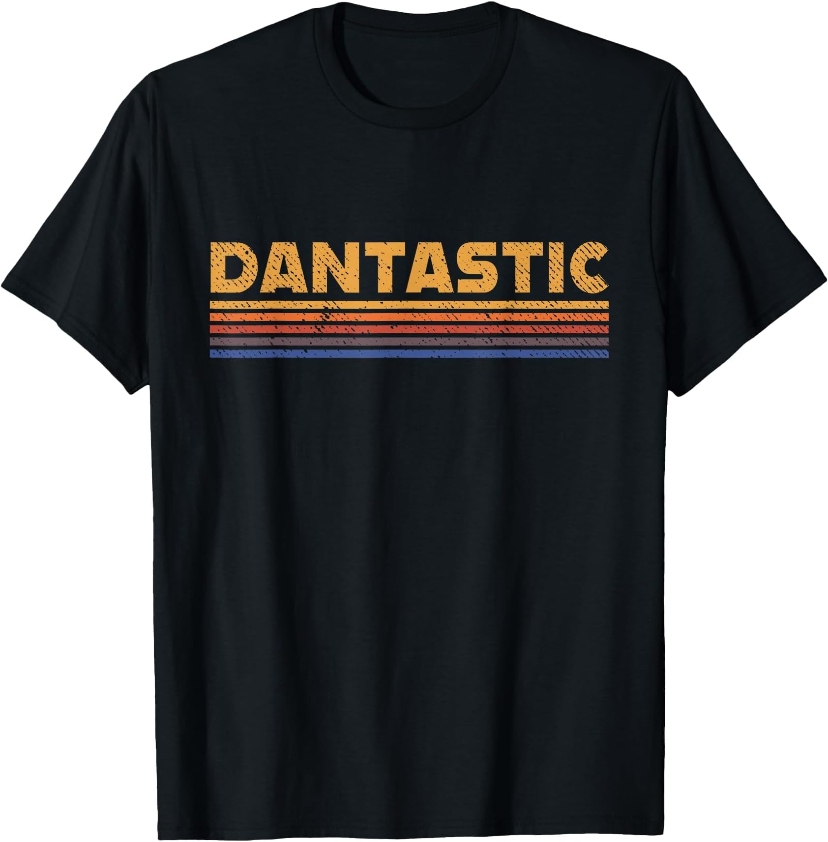Dantastic First Name Dan Danny Funny Retro T-Shirt