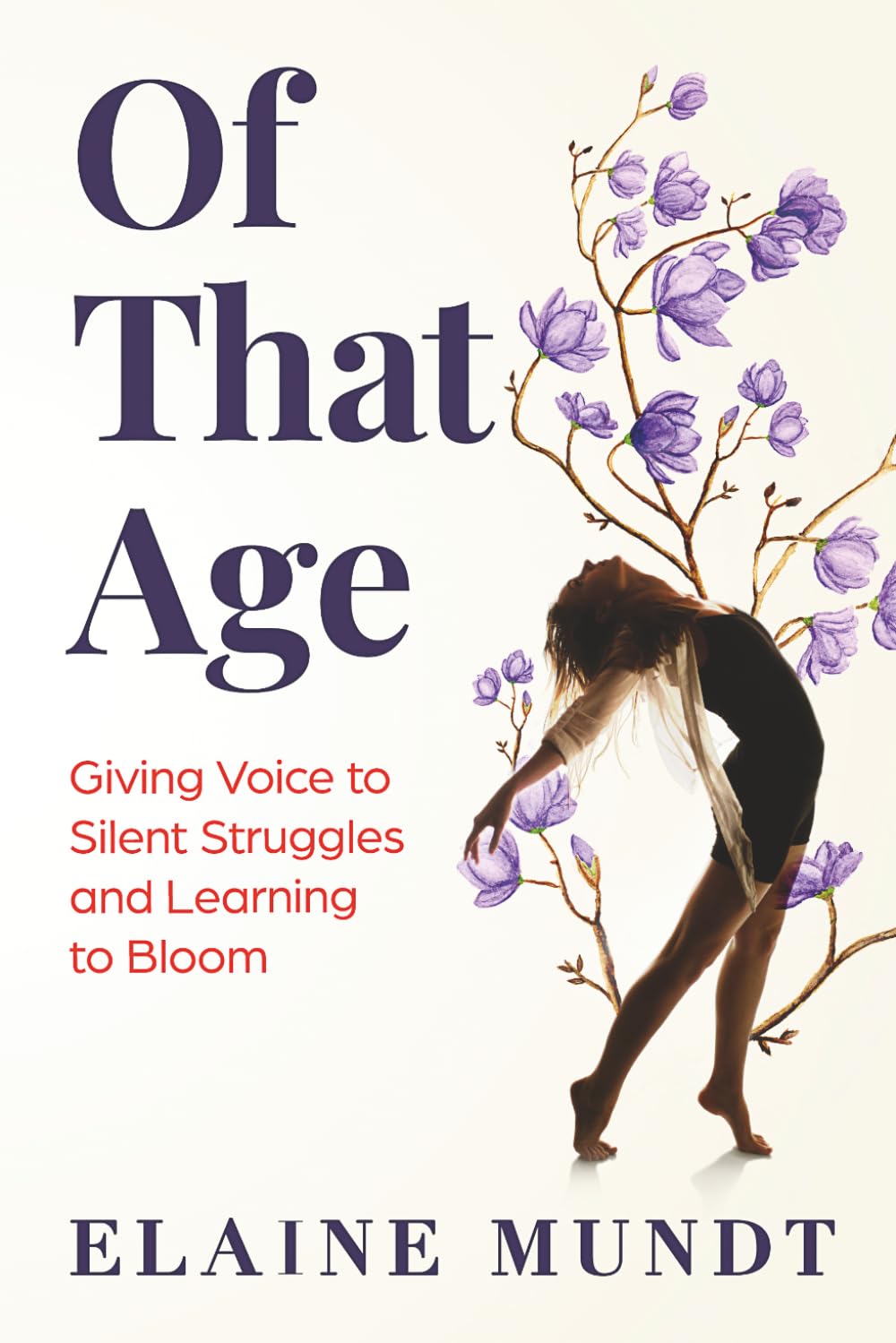 Of That Age: Giving Voice to Silent Struggles and Learning to Bloom