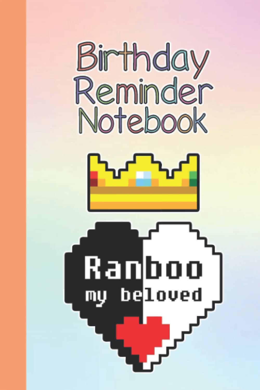 Ranboo Birthday Reminder Book Dream SMP Dream SMP Merch for Women Men Teen: Ranboo Fanart | Ranboo Notebook | An Fashioned book: Dates to Remember Forever With 6x9 inches (114 Pages)