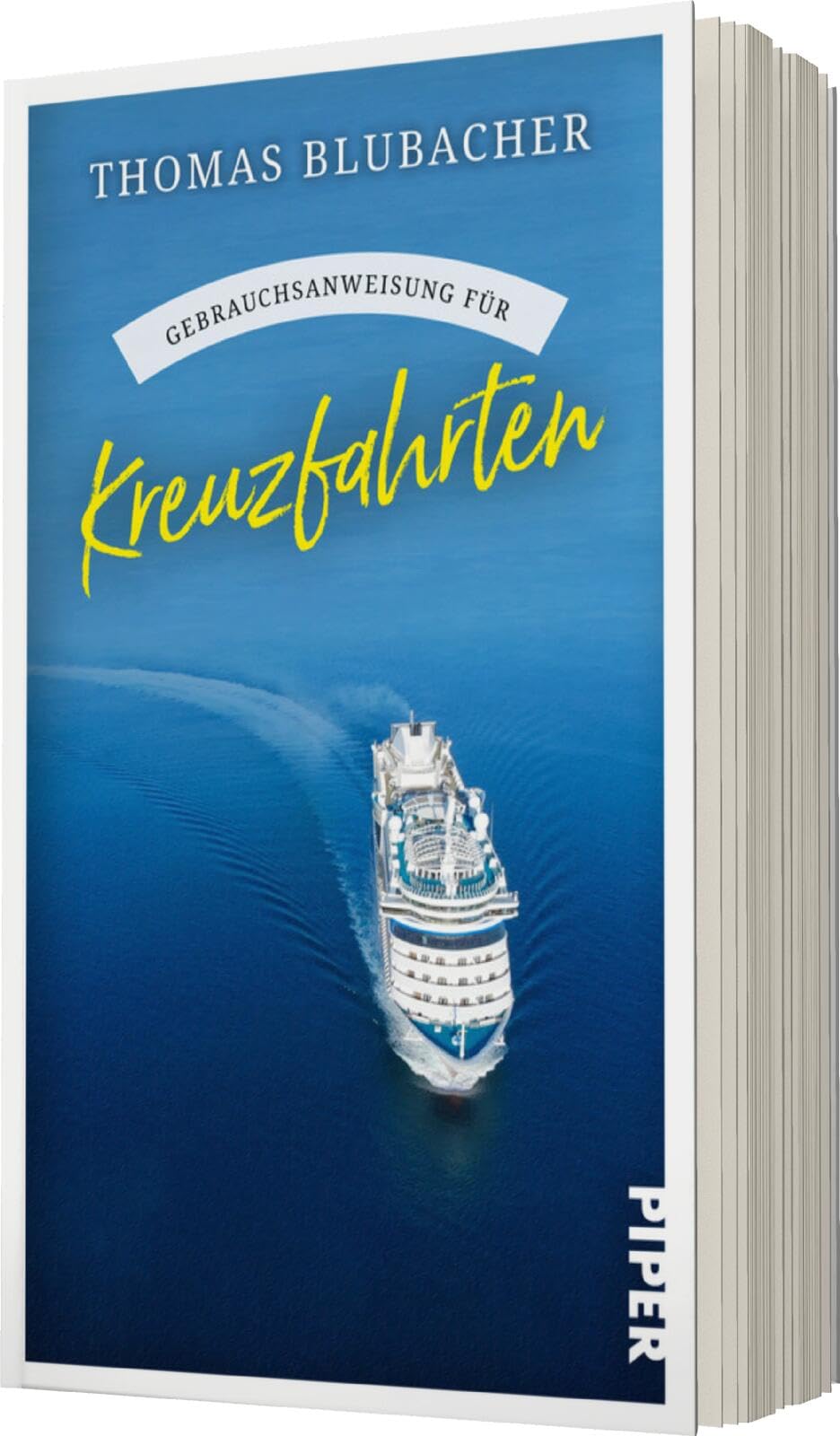 Gebrauchsanweisung für Kreuzfahrten: Aktualisierte Neuausgabe 2024: Die wichtigsten Neuerungen, die schönsten Routen und die besten Tipps für Schiffsreisen