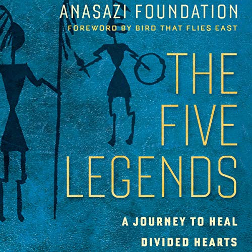 The Five Legends by Anasazi Foundation episode artwork