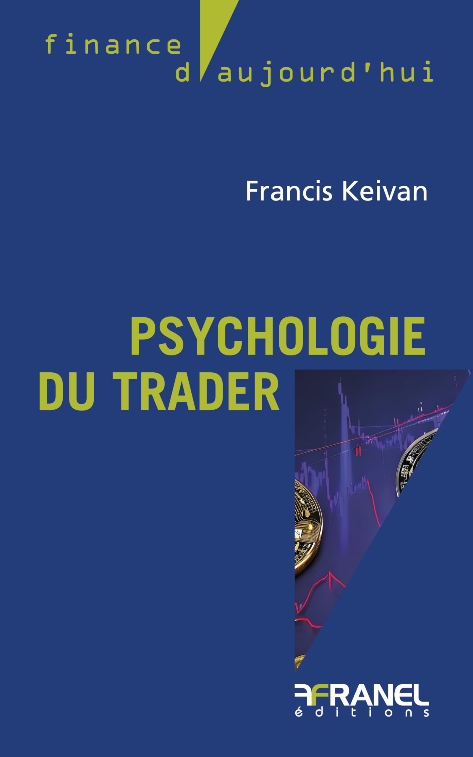 Psychologie du trader: Maîtriser son mental pour gagner