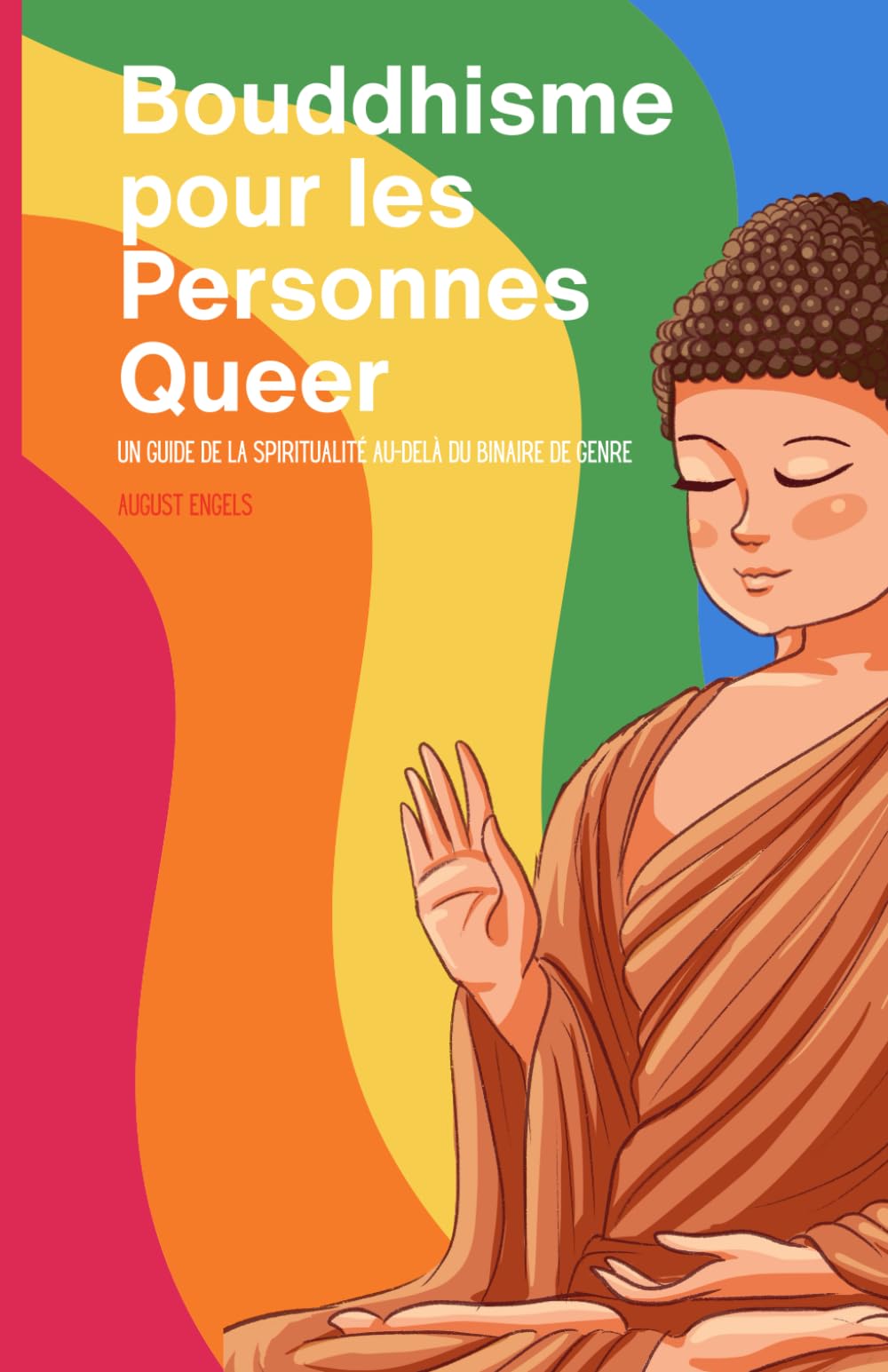 Le bouddhisme pour les personnes queer: Un guide de spiritualité au-delà du genre binaire