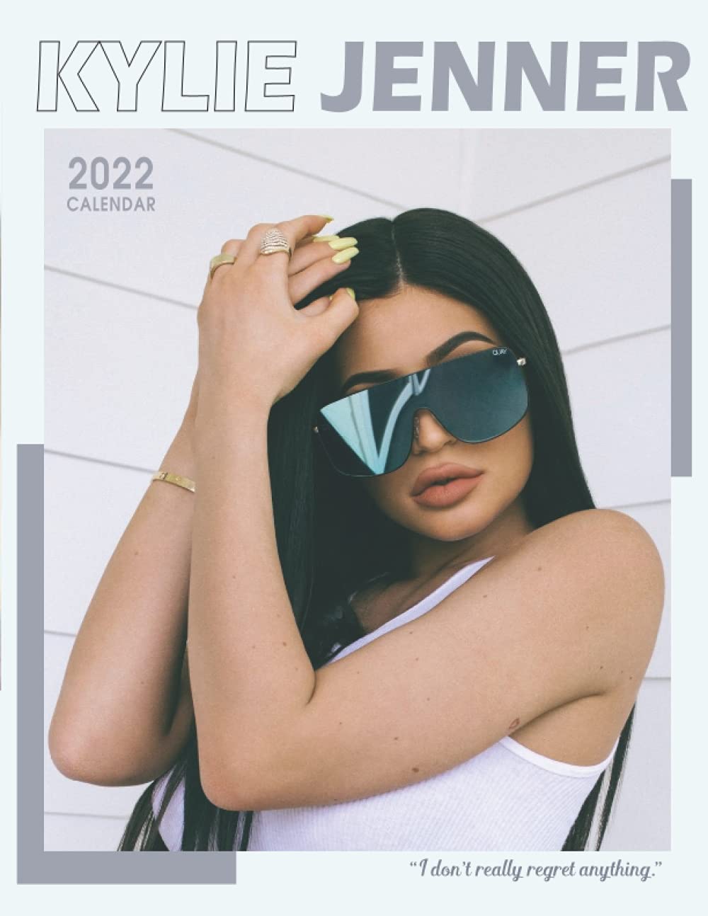 Kylie Jenner Calendar 2022: A great gift for yourself, friends, family and co-worker with 18-month Monthly Calendar from Jul 2021 to Dec 2022 in 8.5x11 inch