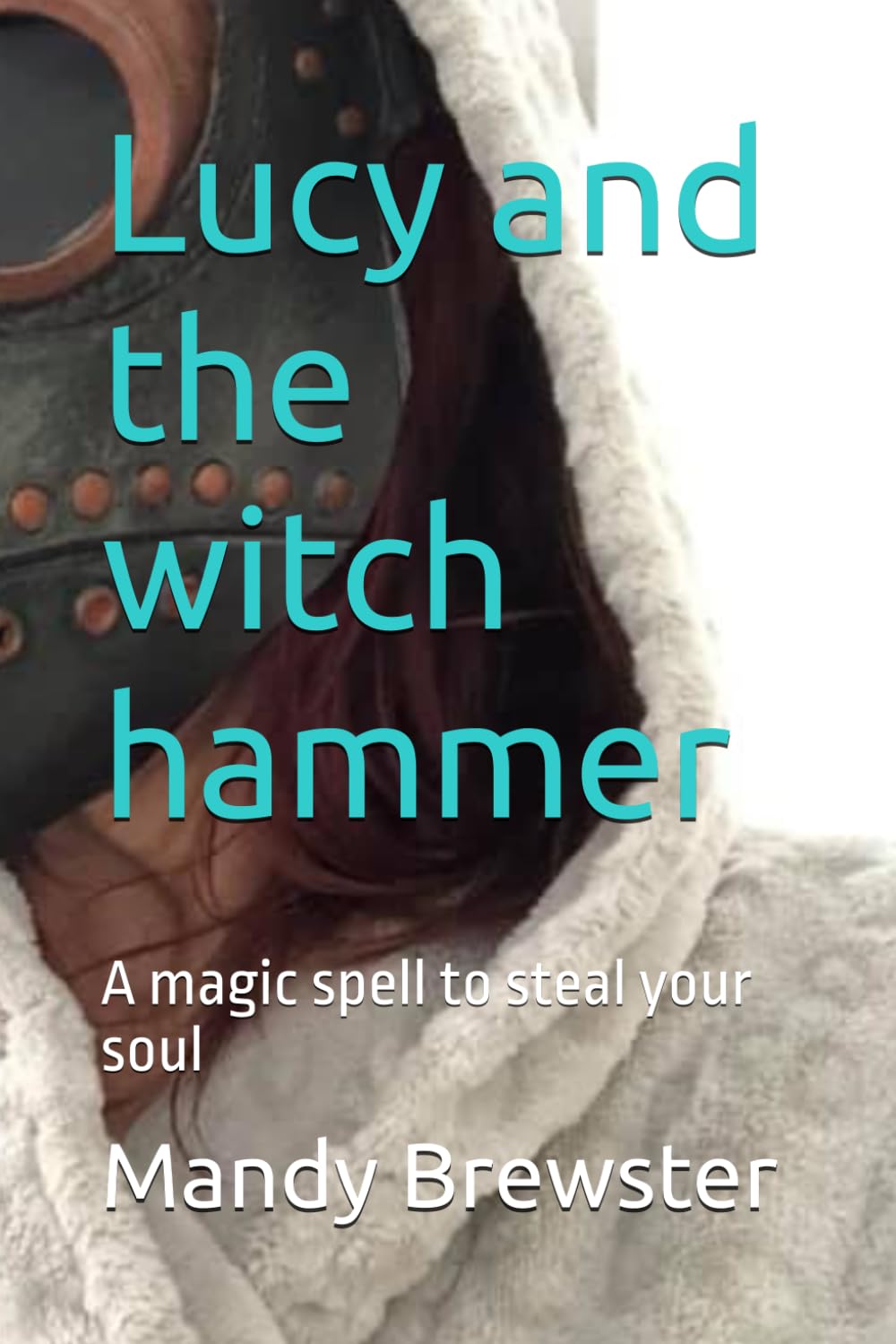 Lucy and the witch hammer: A magic spell to steal your soul