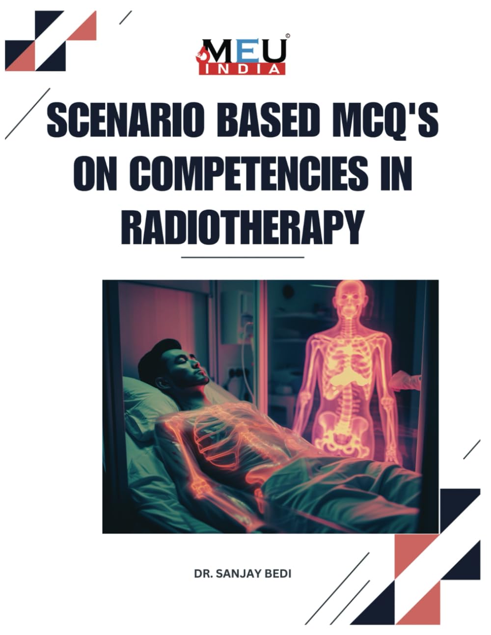 Scenario Based MCQ's on Competencies in Radiotherapy (Scenario Based MCQ's for NMC Competencies)
