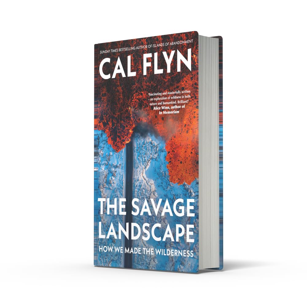 The Savage Landscape: The New Book from the Bestselling Author of Islands of Abandonment