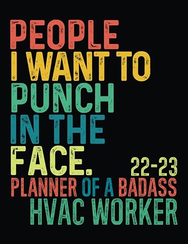 Badass Hvac Worker │ 2022-2023 Sweary Monthly Calendar Planner: Hvac Worker Gag Gifts │ Funny Organizer Diary Book To Dos Notes Passwords Budget For Appreciation birthday christmas