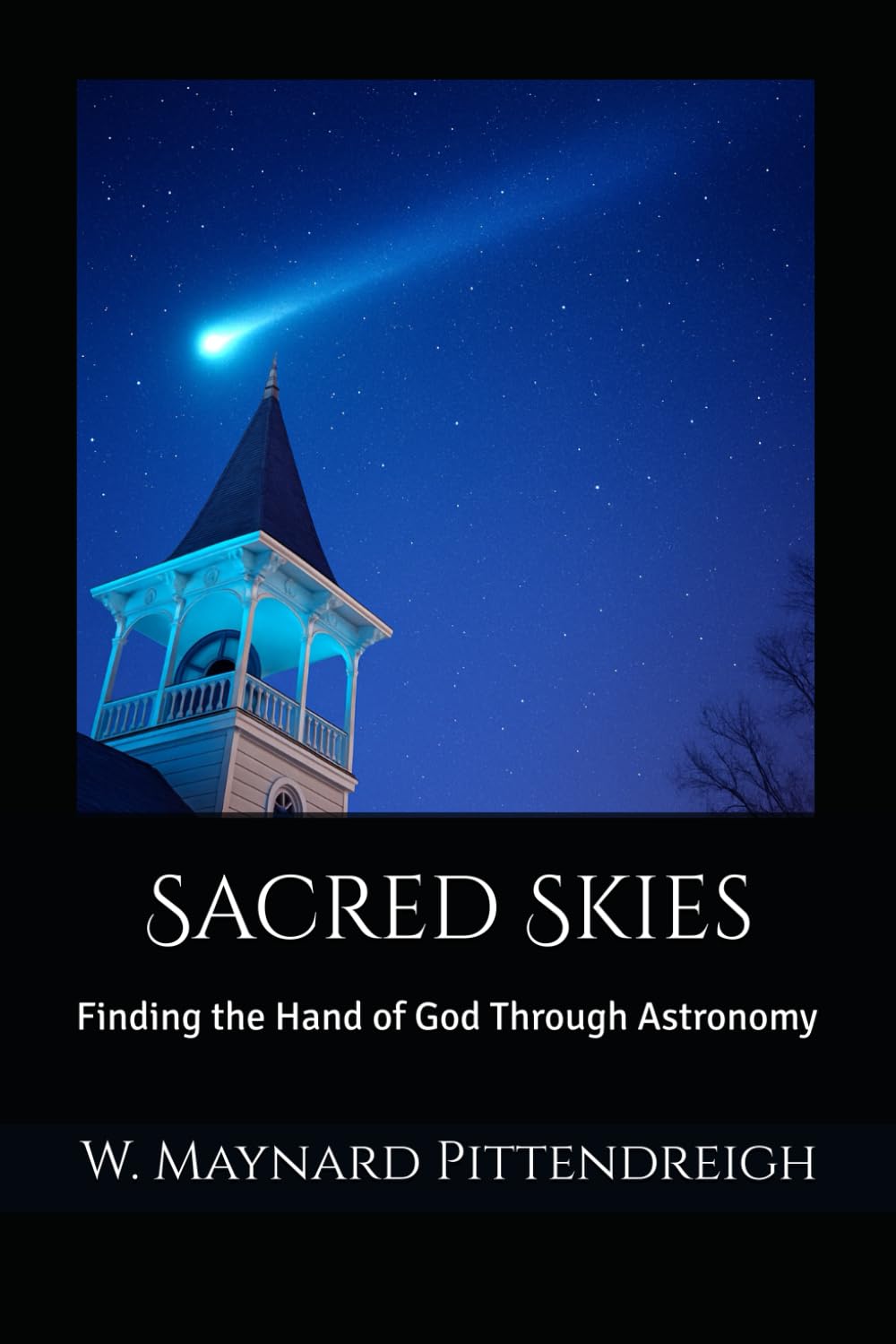 Sacred Skies: Finding the Hand of God Through Astronomy