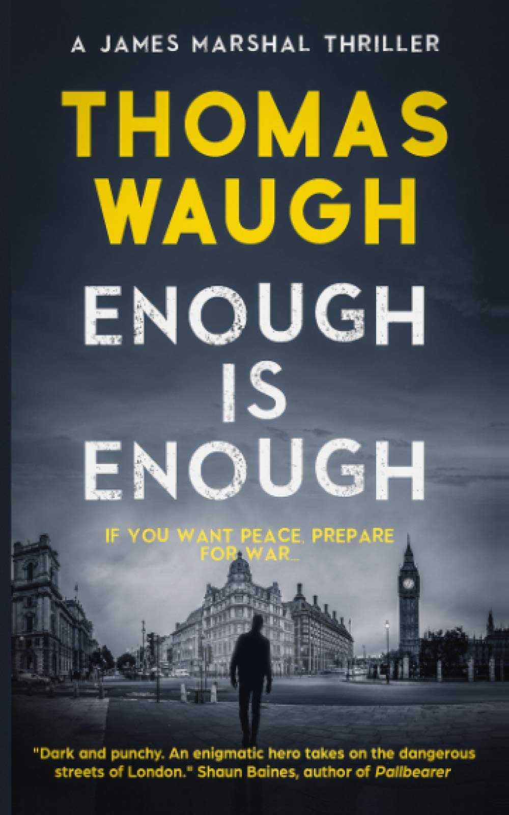 Enough is Enough: 1 (James Marshal Thriller)