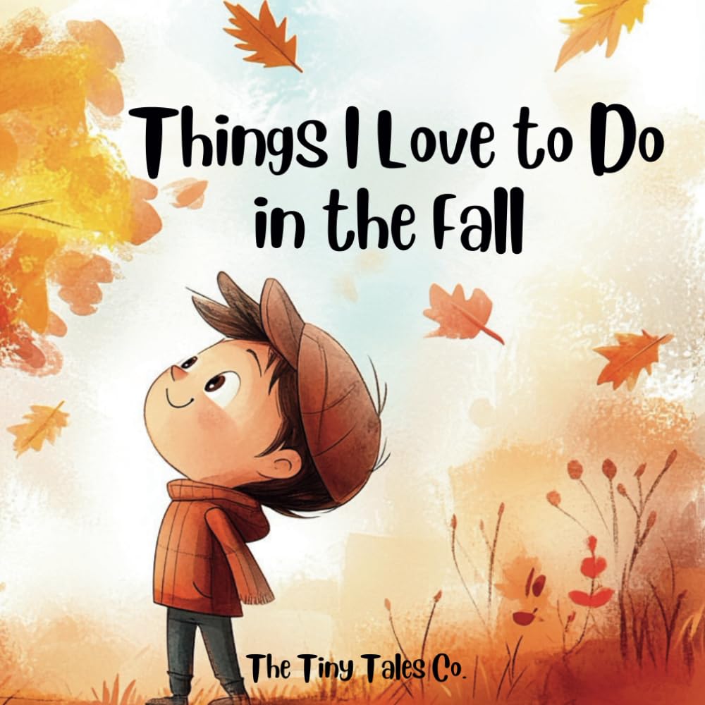 Things I love to Do in the Fall