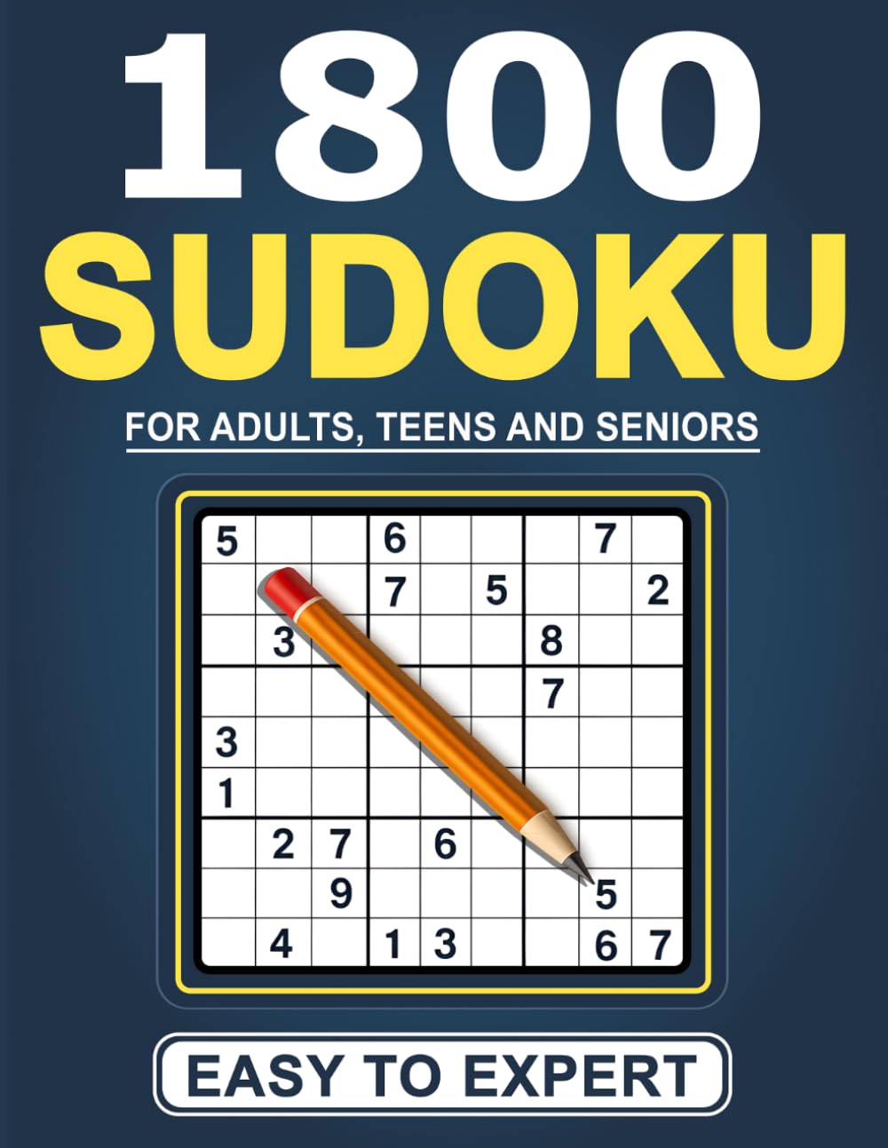 1800 Sudoku Puzzles for Adults: Easy to Expert Sudoku Book with 400 Bonus Puzzles, QR Solutions & Scratch Pages – Progressive Challenge for Adults, Teens & Seniors (Sudoku Challenge Series)