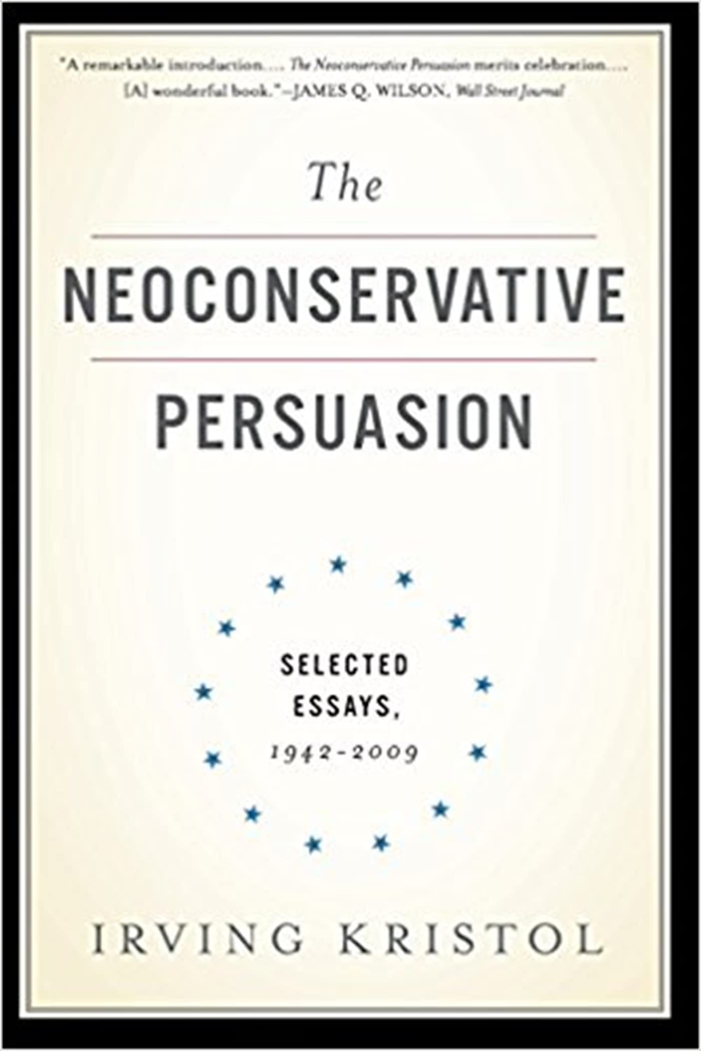 Buy The Neoconservative Persuasion — BookShops.in