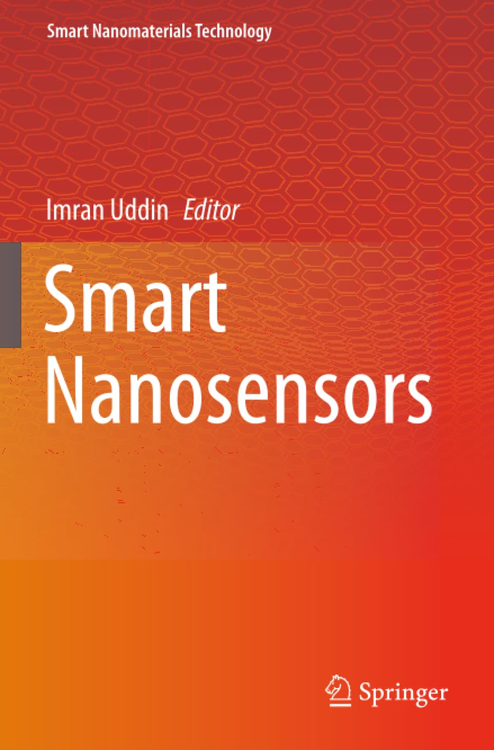 Smart Nanosensors (Smart Nanomaterials Technology)