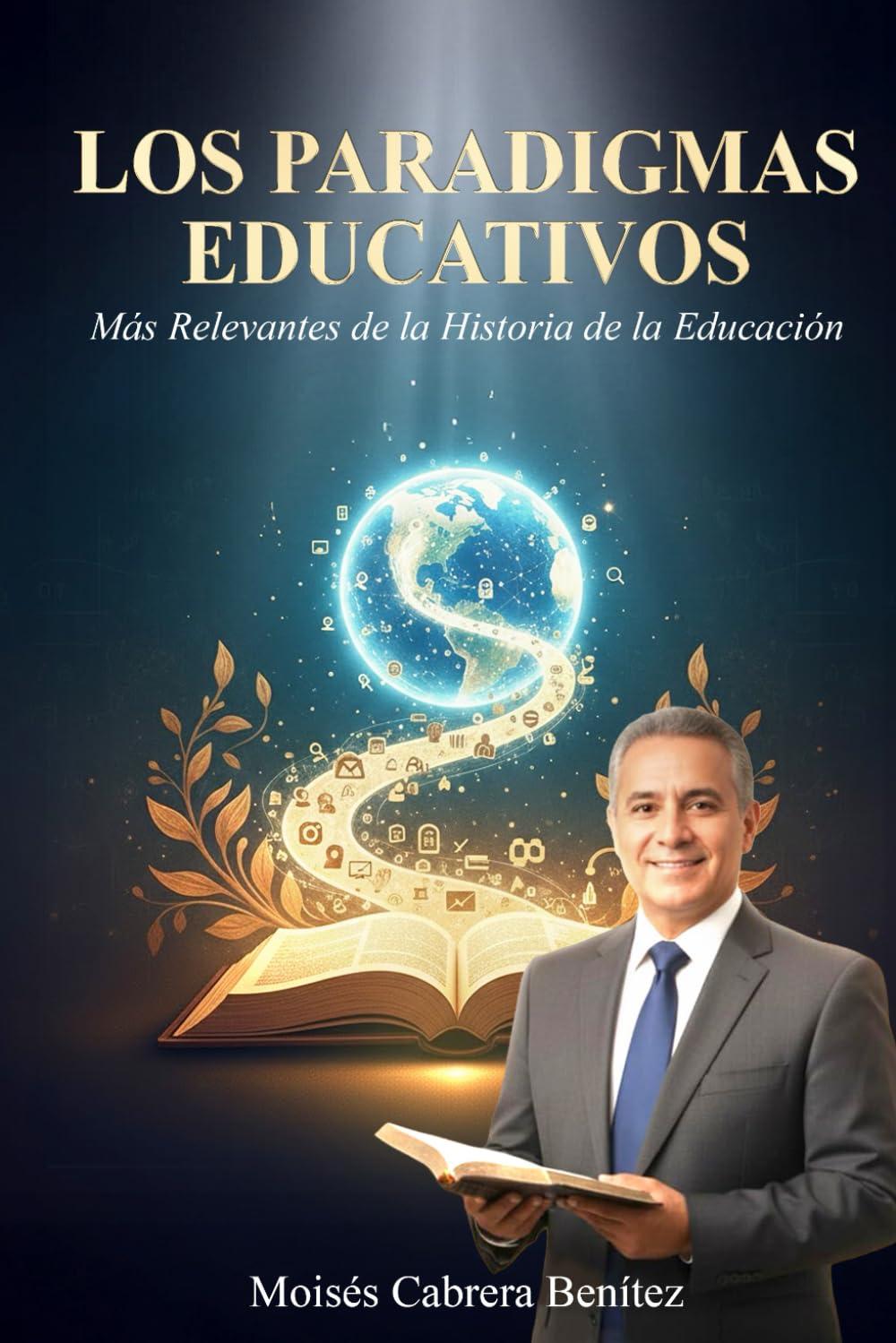 LOS PARADIGMAS EDUCATIVOS: Mas relevantes en la historia de la educación