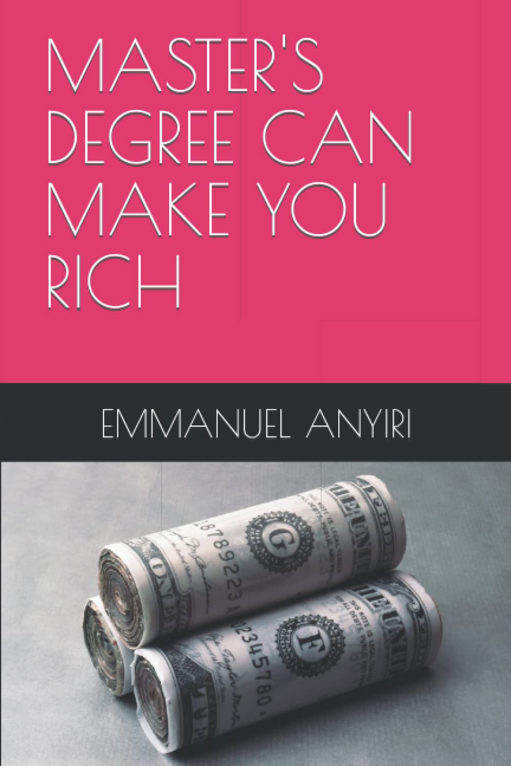 MASTER'S DEGREE CAN MAKE YOU RICH