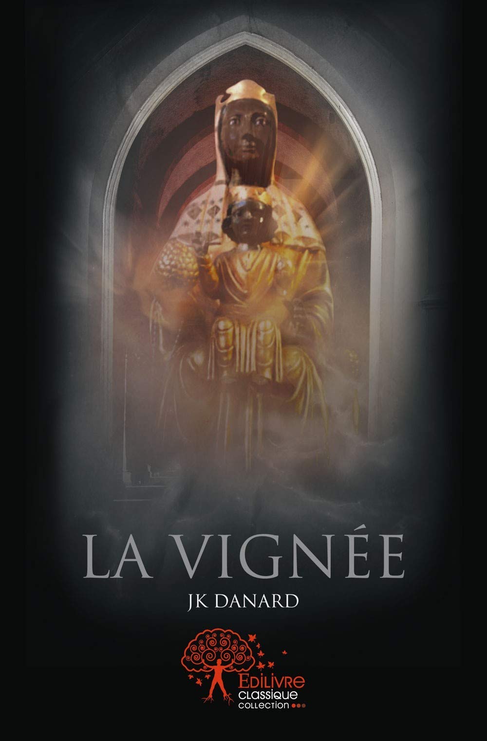La vignée: Roman