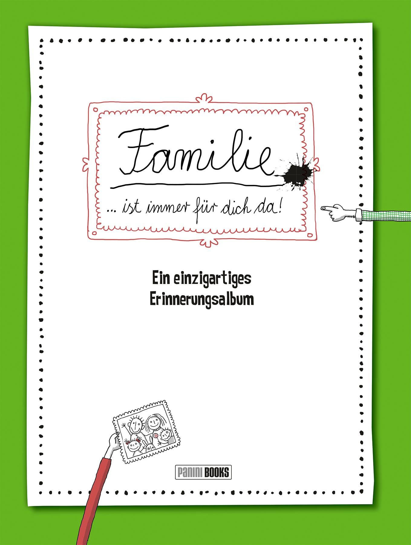 Familie … ist immer für dich da!: Ein einzigartiges Erinnerungsalbum