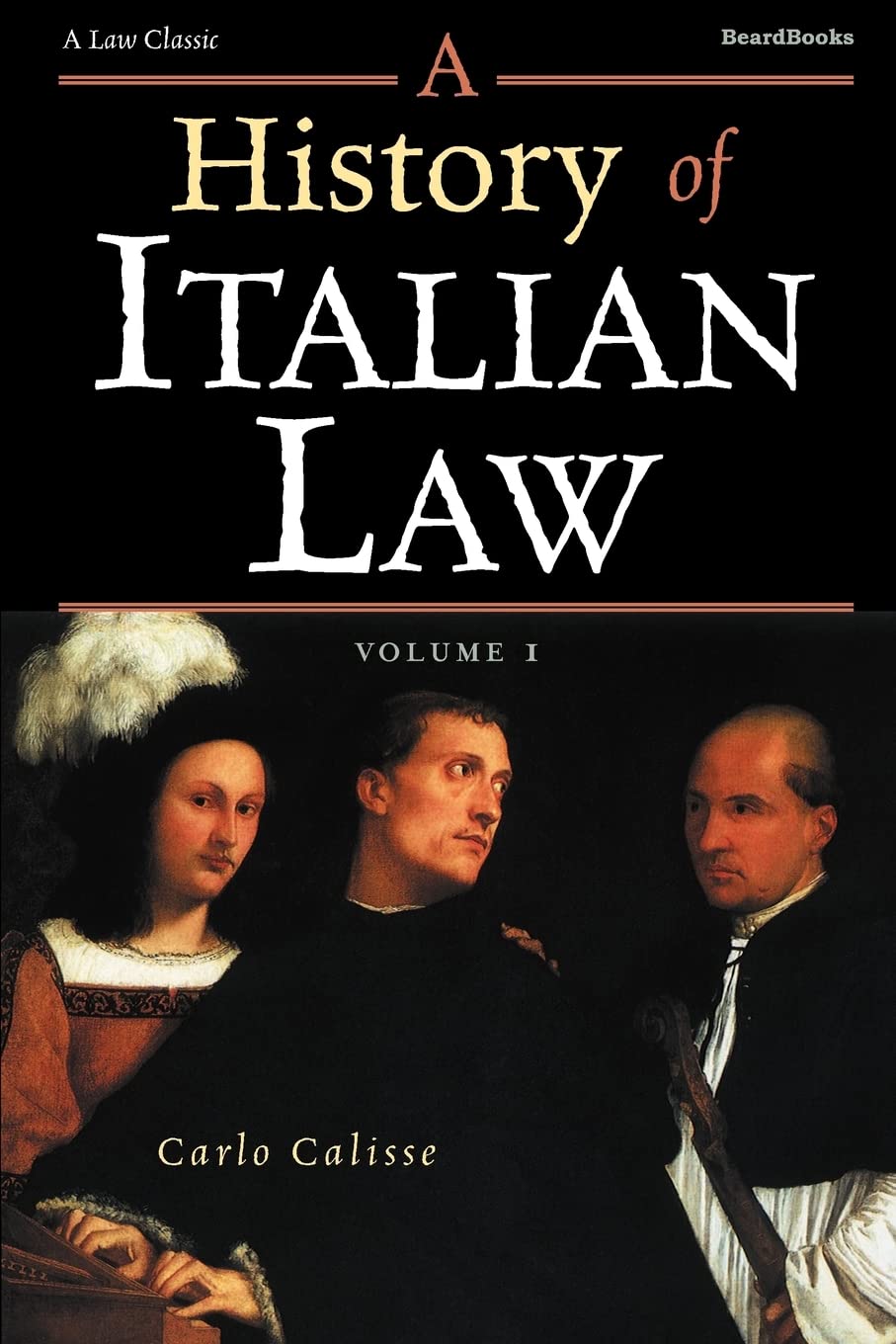 A History of Italian Law: Volume I: v. I