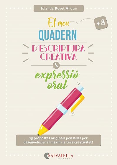 El Meu Quadern D Escriptura Creativa i Expressió Oral