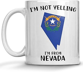 Funny Nevada Pride Coffee Mugs, I'm Not Yelling I'm From Nevada Mug, Gift Idea for Nevada Men and Women Featuring the State Map and Flag, Proud Patriot Souvenirs and Gifts