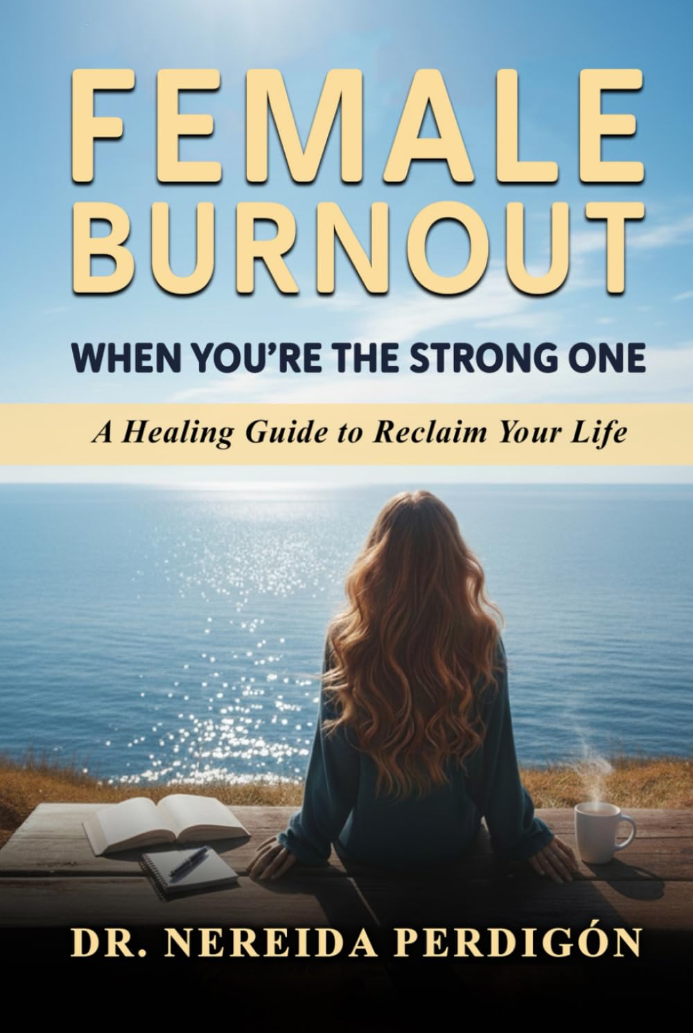 Female Burnout: When You're the Strong One