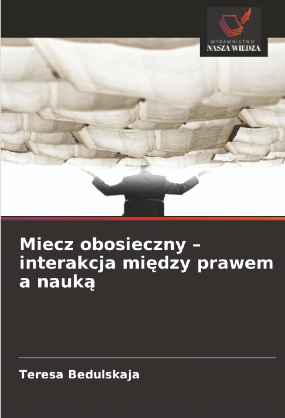 Miecz obosieczny – interakcja między prawem a nauką