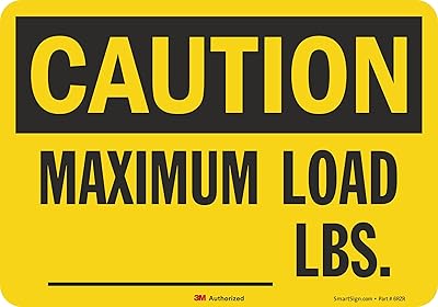 SmartSign 7 x 10 inch “Caution - Maximum Load ..... Lbs.†Write-On OSHA Label, 5.5 mil Laminated Vinyl, 3M Engineer Grade Reflective Material, Black and Yellow