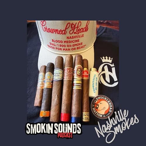 Ep. 68| Nashville Smokes 🔥 Knucklehead Nation Cigars & Music City Smoke