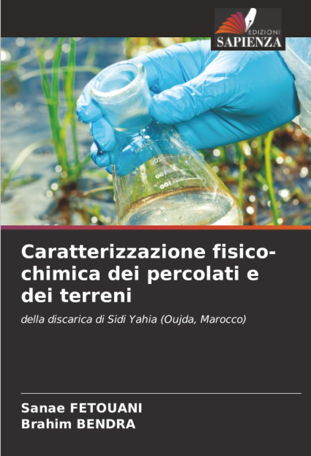 Caratterizzazione fisico-chimica dei percolati e dei terreni: della discarica di Sidi Yahia (Oujda, Marocco)