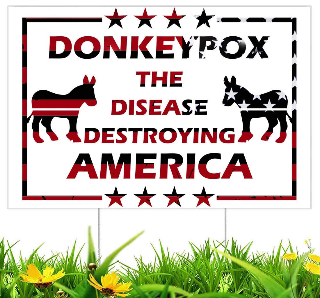Set adil Donkey Pox Yard Sign Donkey Pox The Disease Destroying America Sign Decorate Yard Sign Fade Resistant Yard Sign with Metal H Stake for Outdoor Patio Garden 18x12 inch (Donkey Pox - 1)