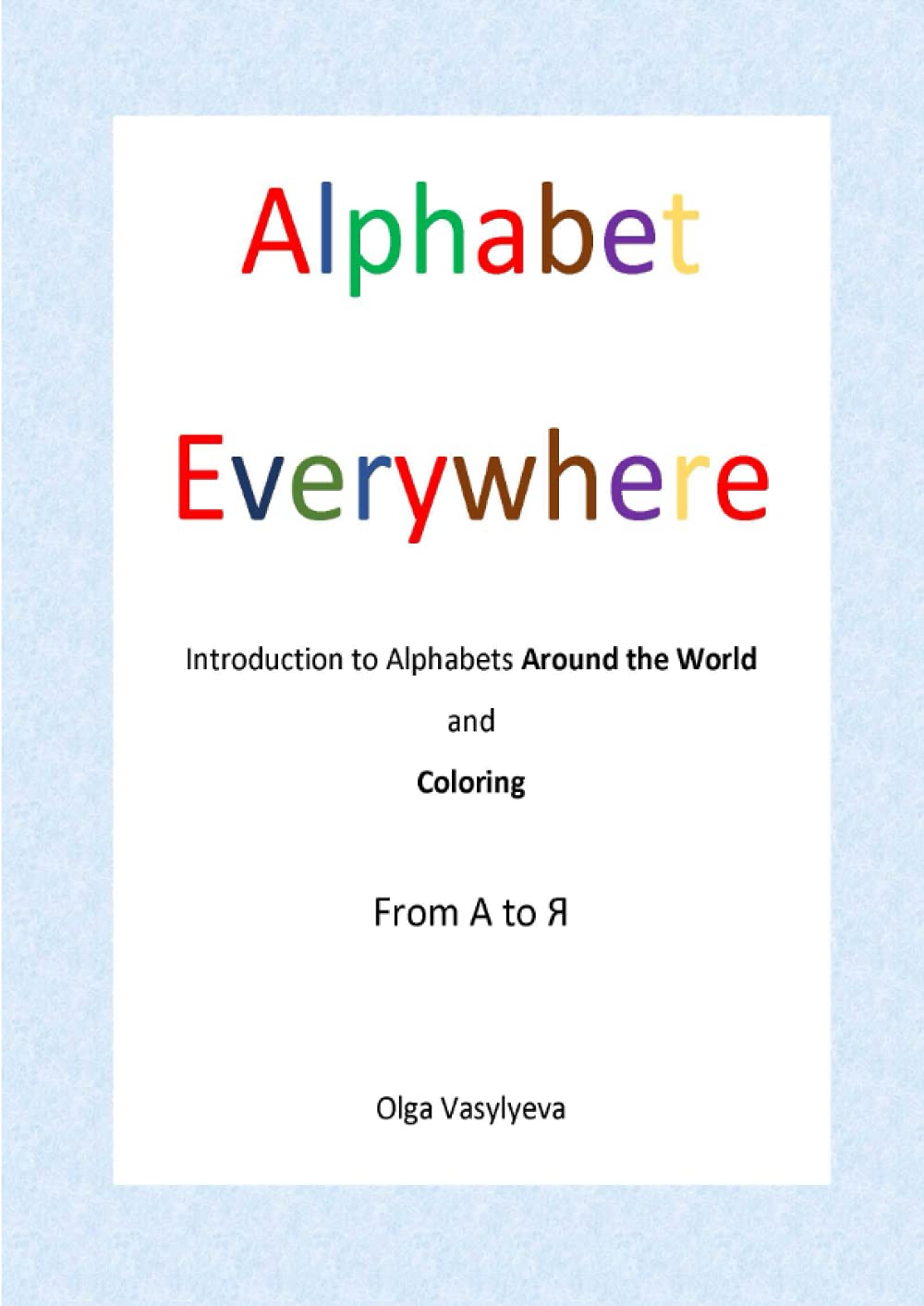 Alphabet Everywhere: Introduction to Alphabets Around the World