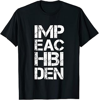 Impeach Biden Political T-Shirt