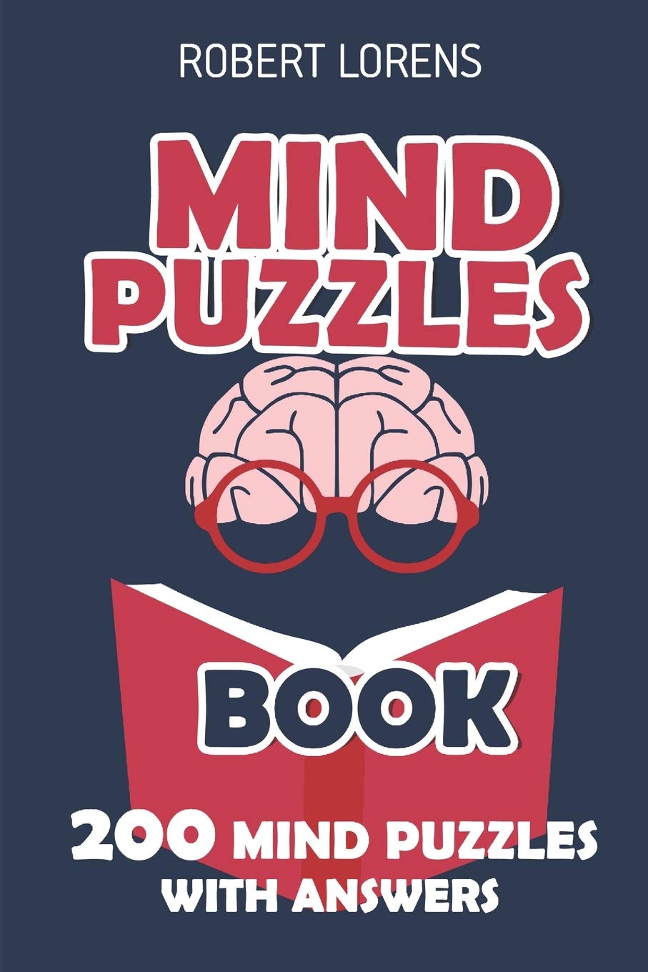 Mind Puzzles Book: Light Up Puzzles - 200 Brain Puzzles with Answers
