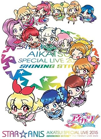 Amazon Co Jp Star Anis アイカツ スペシャルlive Tour 15 Shining Star For Family Live Dvd Dvd ブルーレイ Star Anis Star Anis