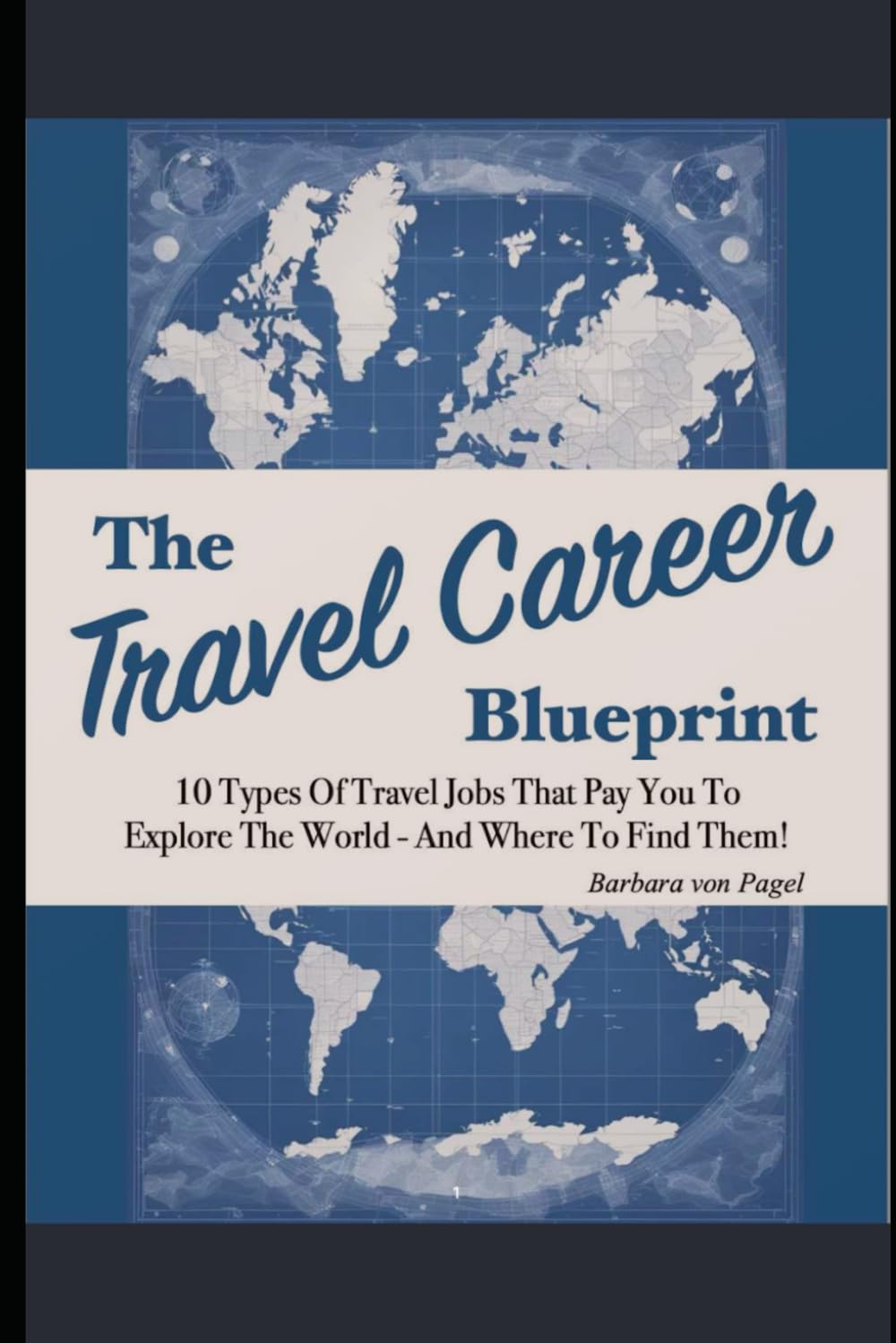 The Travel Career Blueprint: 10 Types of Travel Jobs That Pay You to Explore the World - and Where to Find Them!