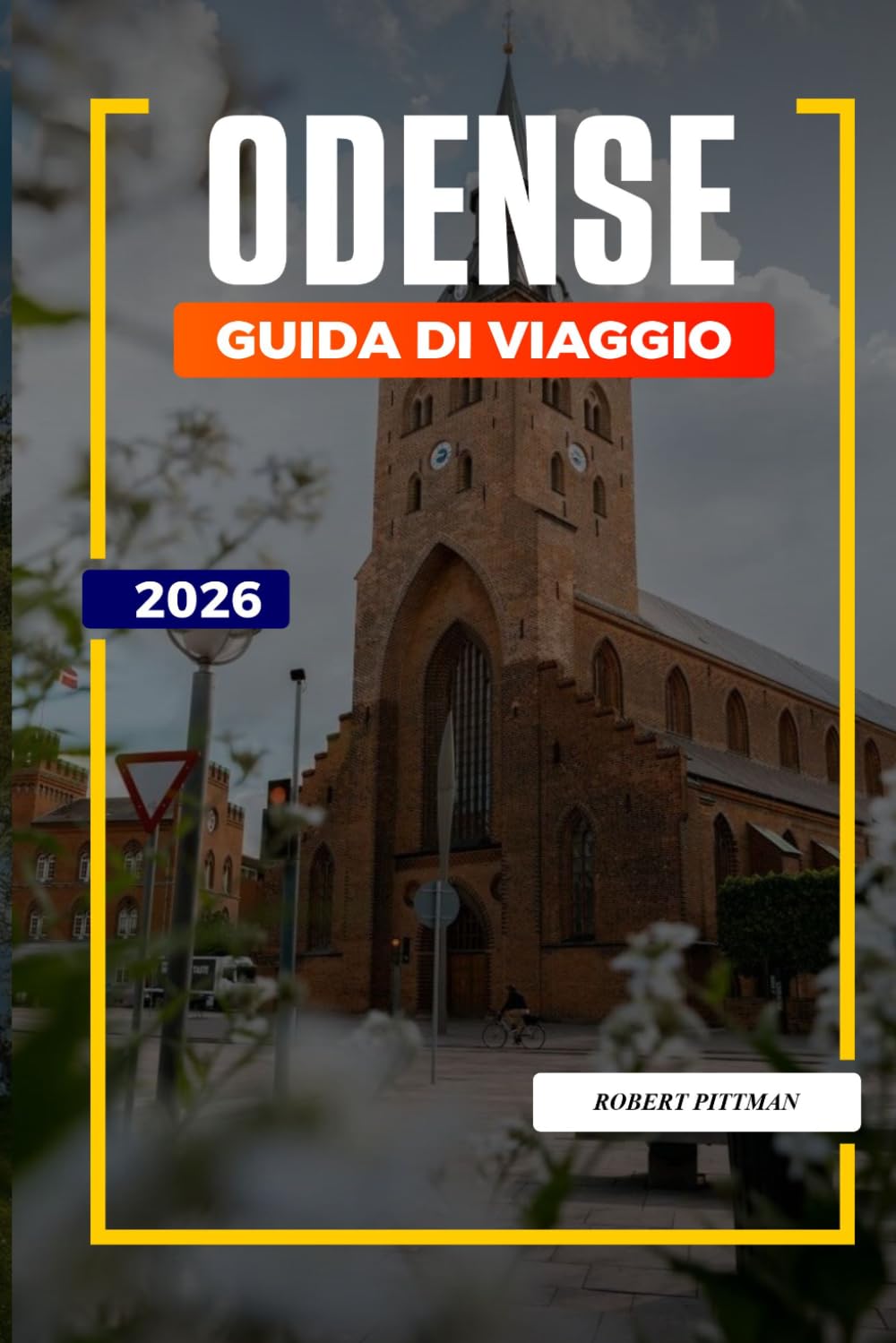 GUIDA DI VIAGGIO ODENSE 2026: Scopri gemme nascoste, monumenti storici, consigli di viaggio ed esperienze di vacanza indimenticabili