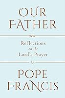 Algopix Similar Product 5 - Our Father Reflections on the Lords