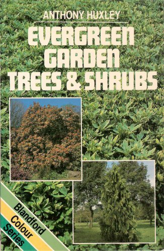 Evergreen Garden Trees and Shrubs 0713713690 Book Cover