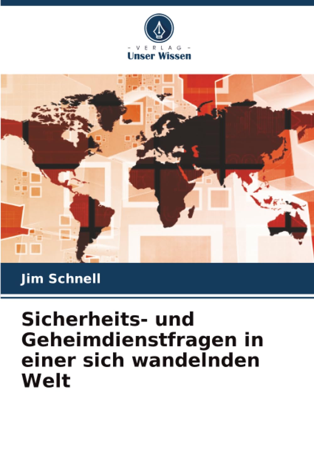Sicherheits- und Geheimdienstfragen in einer sich wandelnden Welt