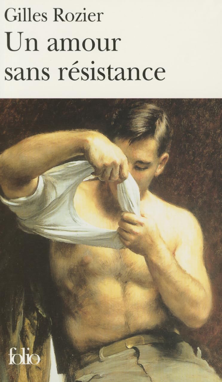 UN AMOUR SANS RÉSISTANCE [Pocket Book] ROZIER,GILLES