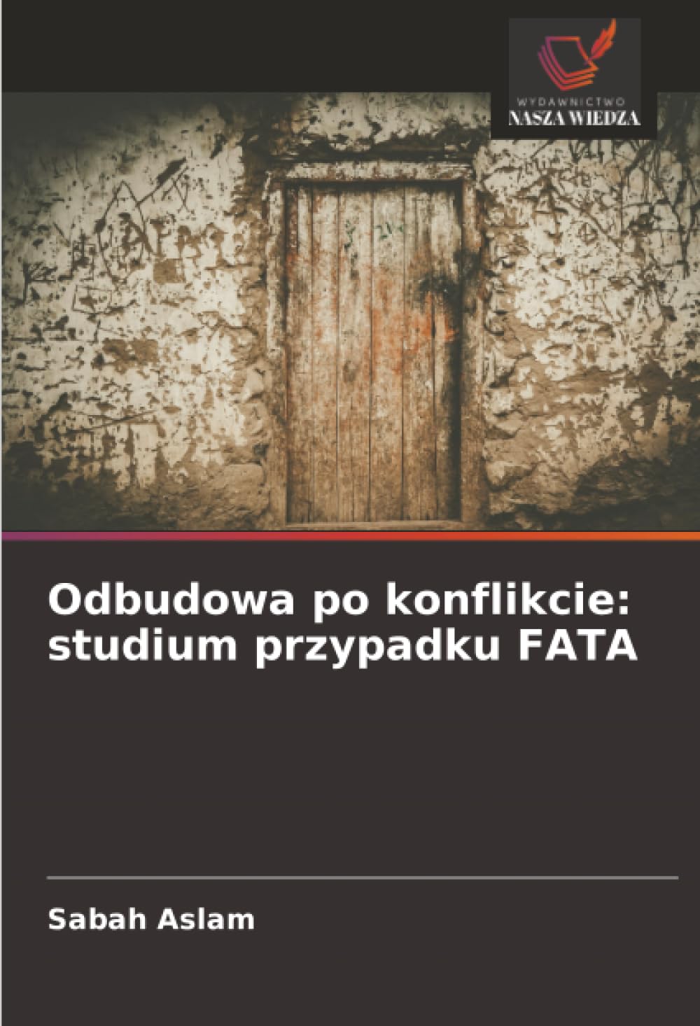 Odbudowa po konflikcie: studium przypadku FATA