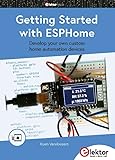  Getting Started with ESPHome: Develop your own custom home automation devices