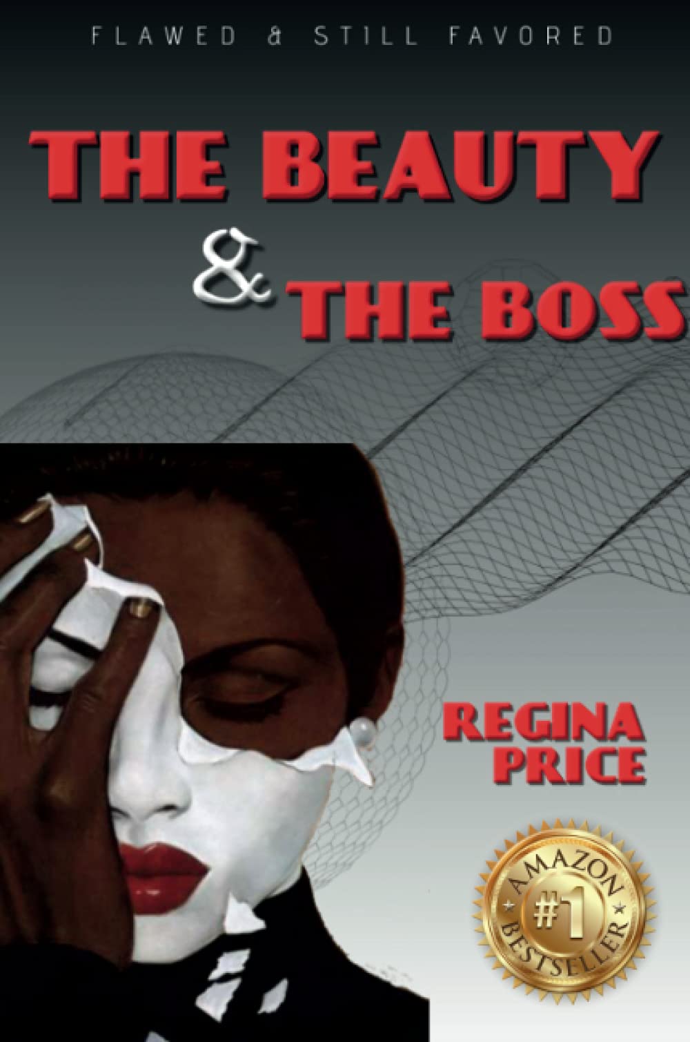 Regina Price: Flawed and Still Favored The Beauty & The Boss