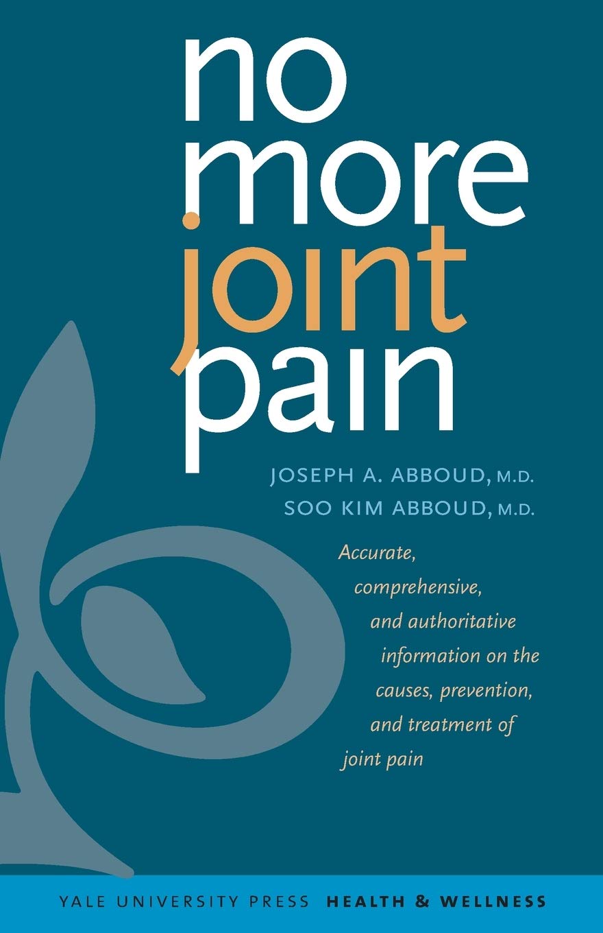 Joseph A. AbboudNo More Joint Pain