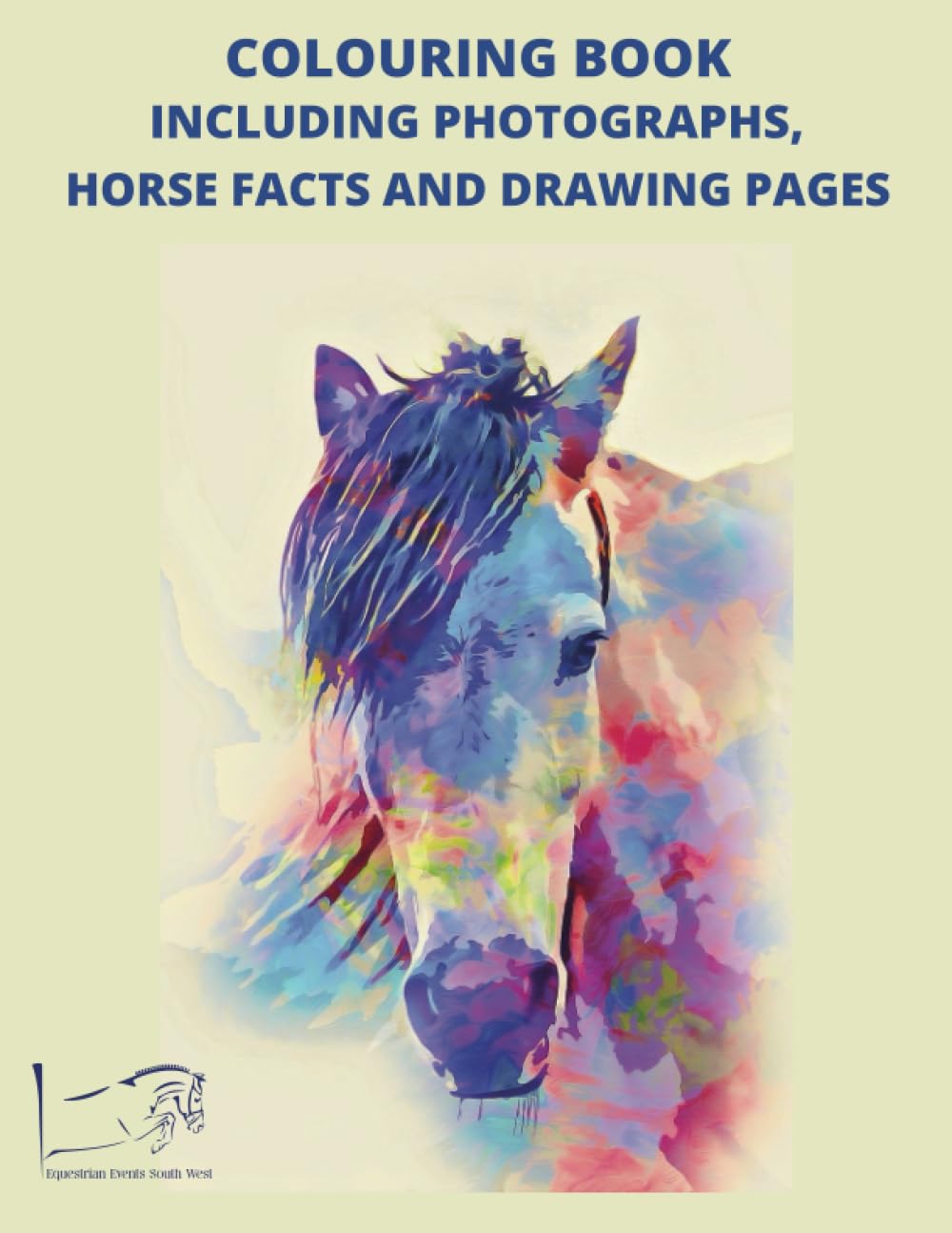Horse Colouring Book: Including Horse Photographs, facts and drawing pages