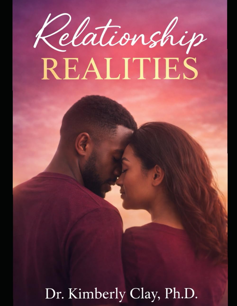 Relationship Realities: Understanding, Repairing, and Renewing Relationships