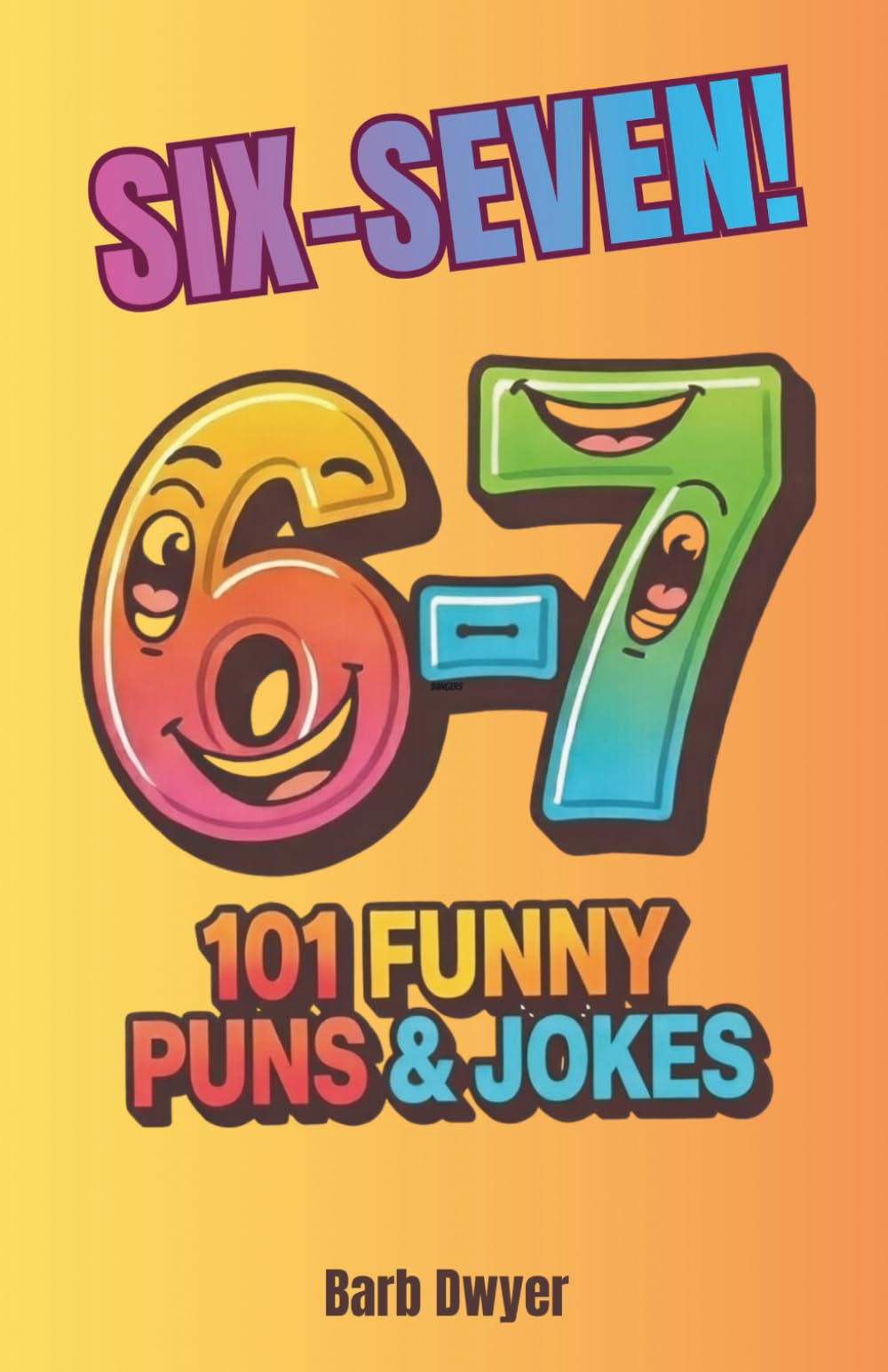 6-7: 101 Funny Puns and Jokes