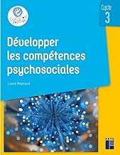 Download Développer les compétences psychosociales - Cycle 3 PDF