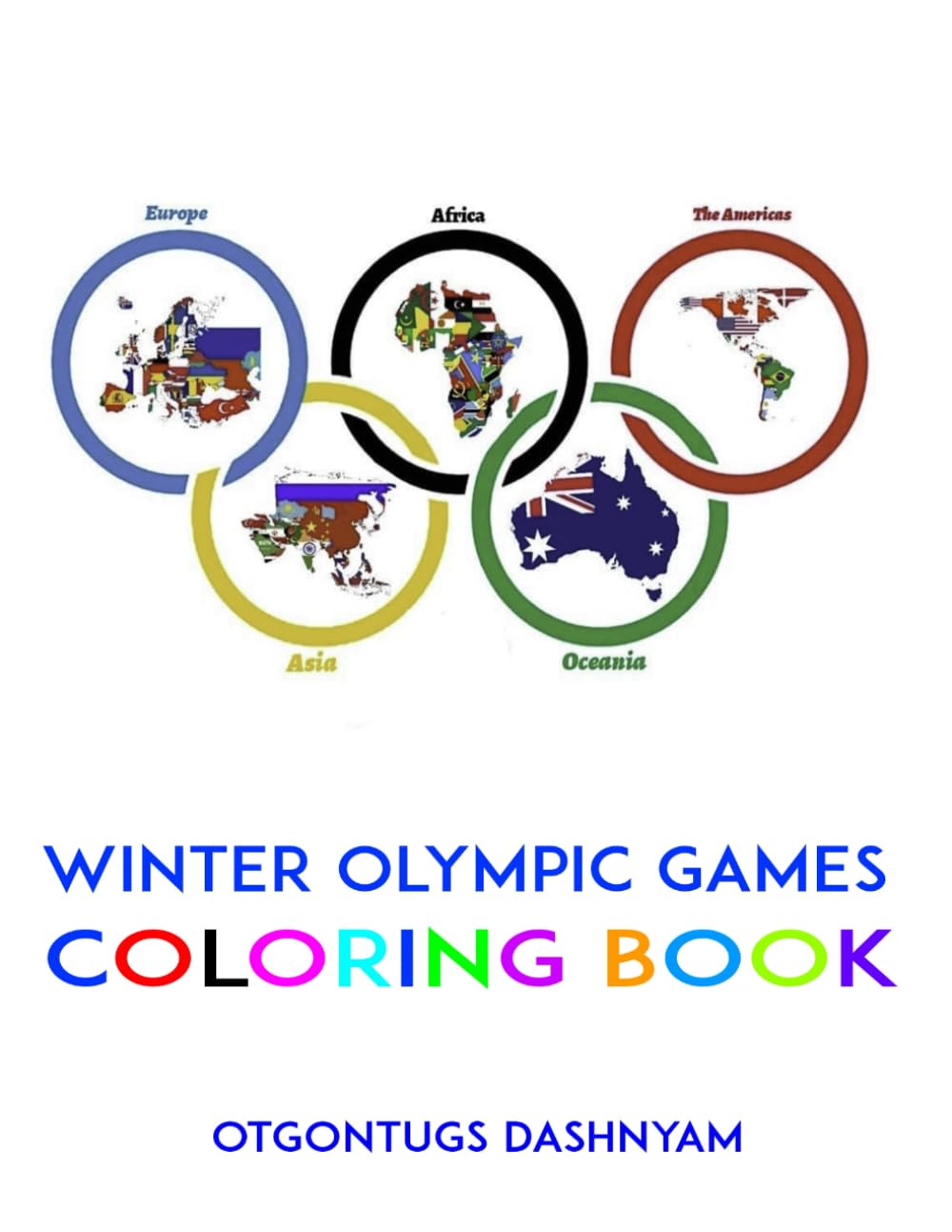 WINTER OLYMPIC GAMES: WINTER OLYMPIC GAMES COLORING BOOK ILLUSTRATED BY: TOM DASHNYAM OTGONTUGS